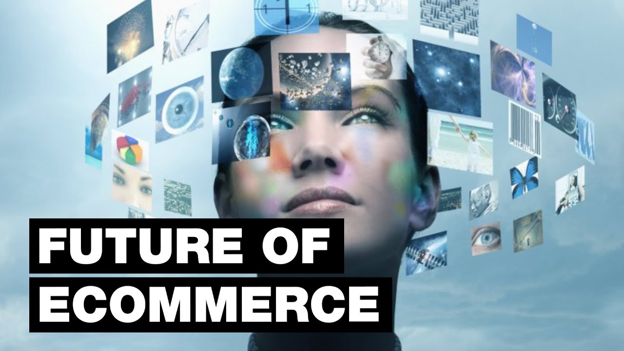 The Future of eCommerce Business — Are You Ready for What’s Next?